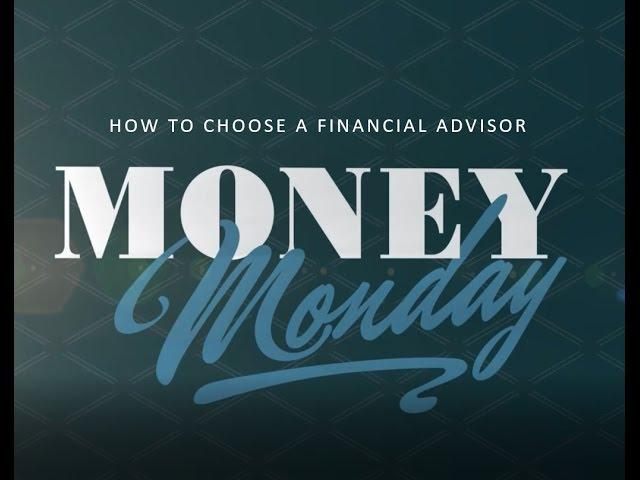 How to Choose a Financial Advisor