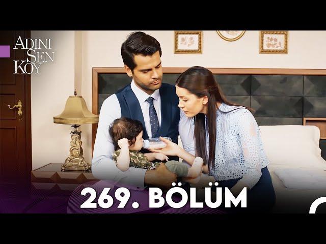 Adını Sen Koy 269. Bölüm (Uzun Versiyon)