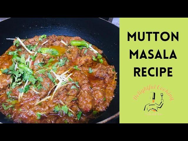 Mutton masala recipe | how to make mutton curry by delightful cooking