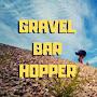 @GravelBarHopper