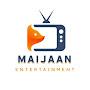 @Maijaan.Entertainment