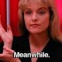 @MeanwhileLauraPalmer