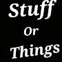 @Stuff_or_Things