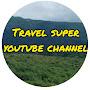 @travelsuperyoutubechannel9474