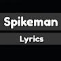 @Spikeman-lyrics