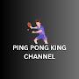 @PingPongKingChannel