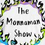 @themonnamanshow