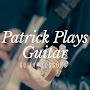 @patrickplaysguitar1493