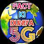 @fact_ki_duniya_5g