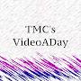 @TMCsVideoADay.