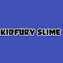 @kidfuryslime