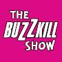 @thebuzzkillshow