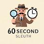 @60secondsleuth