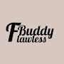 @flawlessbuddy