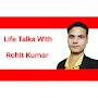 @LifeTalksWithRohitKumar