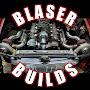 @BlaserBuilds