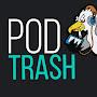 @podtrashnetwork