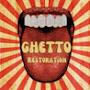 @ghettorestoration