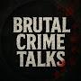 @Brutalcrimetalks