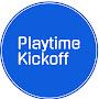 @Playtime.Kickoff