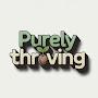 @PurelyThriving-m1t