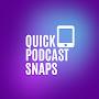 @QuickPodcastSnaps