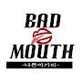 @BadMouth