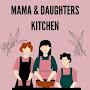 @mamaanddaughterskitchen