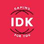 @IDKGaming4U