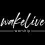 @wakeliveworship