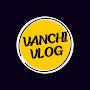 @VanchiVlog