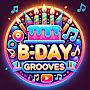 @B-DayGrooves