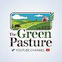 @TheGreenPasture-l3t