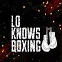 @LoKnowsBoxing