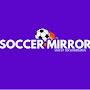 @Soccermirror1
