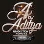 @DJADITYAPRODUCTIONMAU