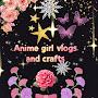 @Animegirlvlogsandcrafts