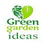 @greengardenideas