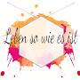 @lebensowieesist