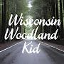 @WisconsinWoodlandKid2.0