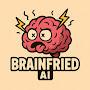 @BrainfriedAı