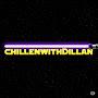 @ChillenwithDillan