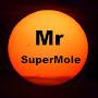 @MrSuperMole