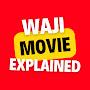 @WajiMovieExplained