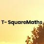 @T-SquareMaths
