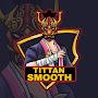 @TITTANSMOOTH-t9u