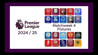 PREMIER LEAGUE FIXTURES 2024/25 TODAY - MATCHWEEK 4