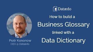 How to Build a Business Glossary Linked with a Data Dictionary [Webinar]