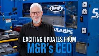 Exciting Updates from M&R's CEO Danny Sweem!