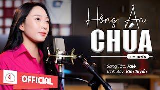 Hồng Ân Chúa | Sáng tác : Falê | Trình bày : Kim Tuyến | MV Studio Thánh Ca